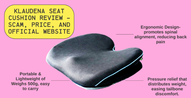 Klaudena Seat Cushion Review – Scam, Price, and Official Website