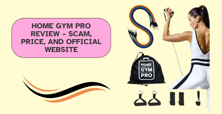 Home Gym Pro Review – Scam, Price, and Official Website