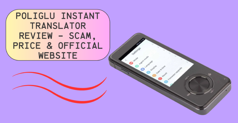 Poliglu Instant Translator Review – Scam, Price & Official Website