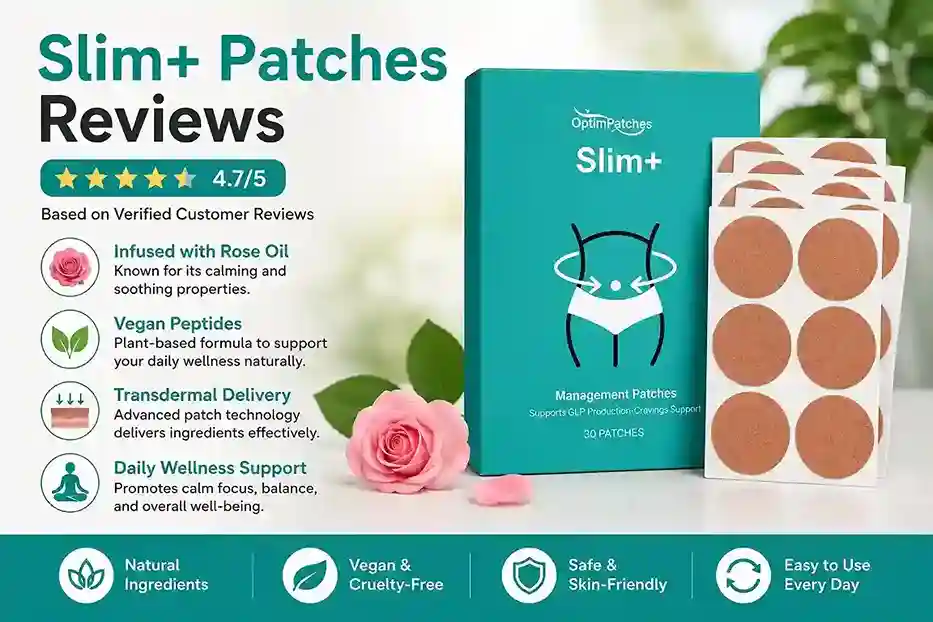 Slim+ Patches Reviews and Complaints 2026: Real Results or Just Another Trend?